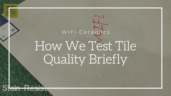 How-We-Test-Tile-Quality-Briefly.jpg